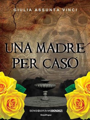 cover image of Una madre per caso